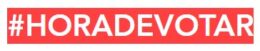 #HoraDeVotar