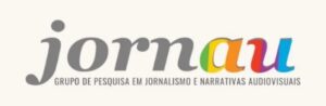 Jornalismo e Narrativas Audiovisuais (Jornau)